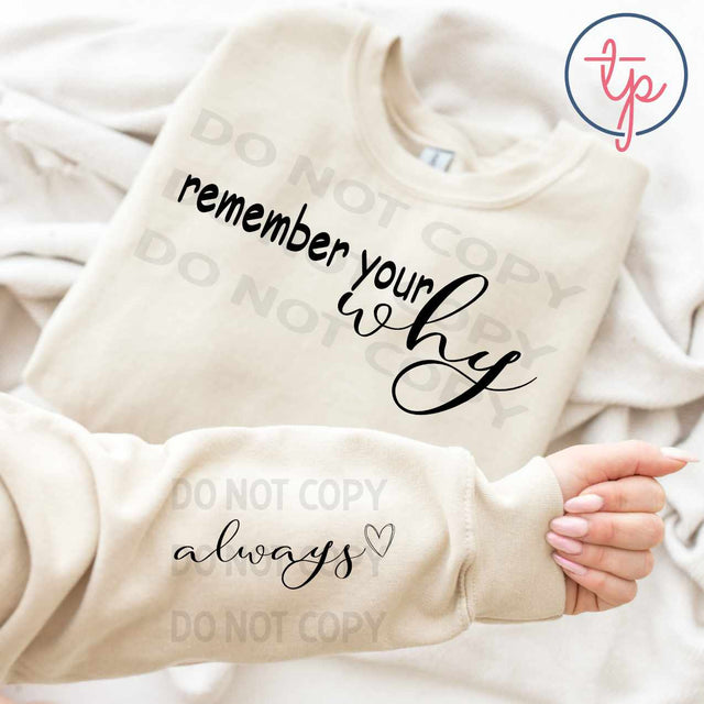 Remember Your Why Front or Sleeve