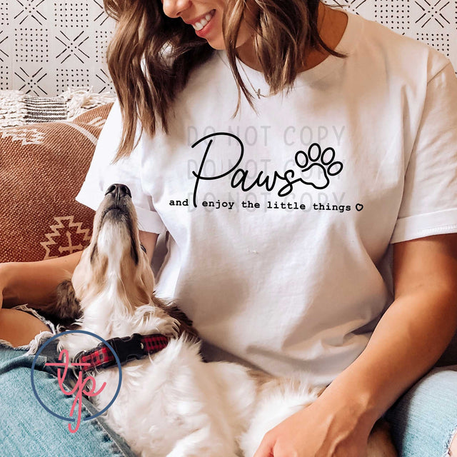 Paws and Enjoy the Little Things