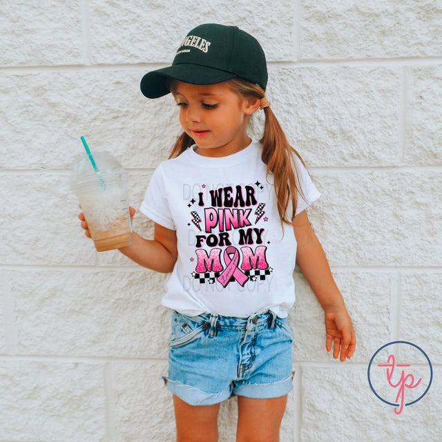 I Wear Pink for My Mom