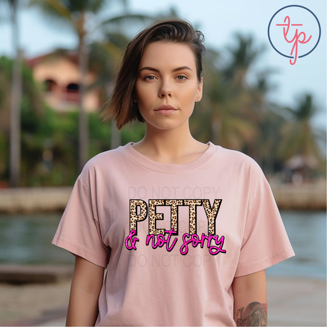 Petty And Not Sorry