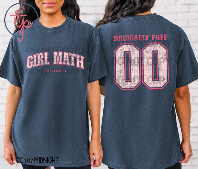 Girl Math University Basically Free Distressed Front or Back