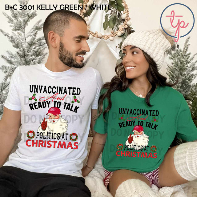 Unvaccinated and Ready to Talk Politics Christmas Santa