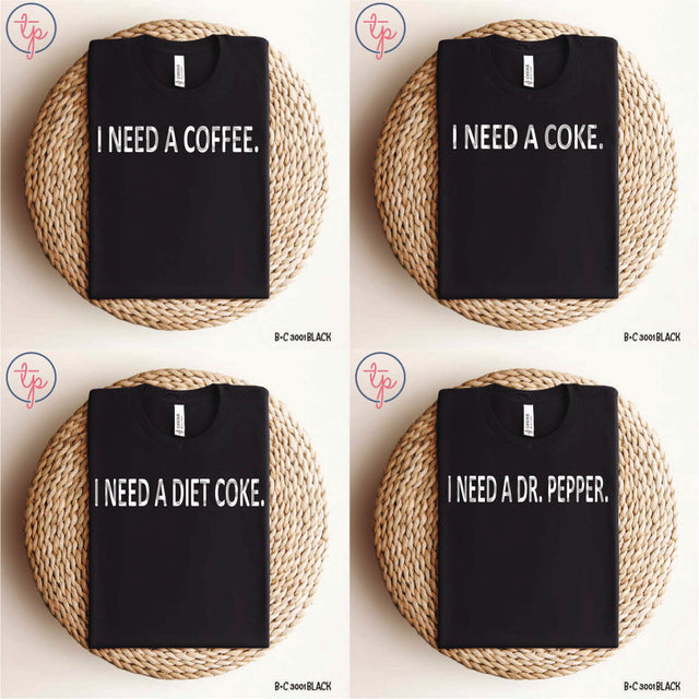 I Need a Coffee, Coke, Diet Coke, Dr. Pepper