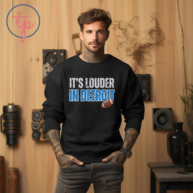 Its Louder in Detroit