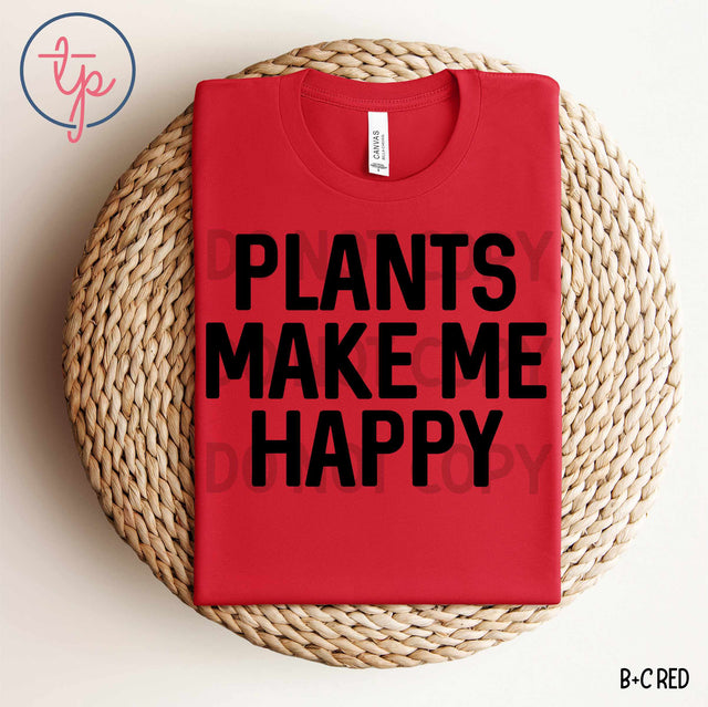 Plants Make Me Happy