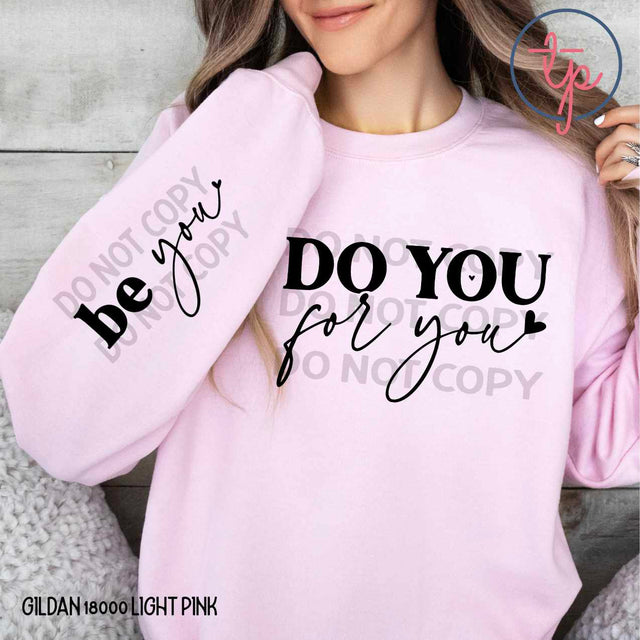 Do You for You Be You Front or Sleeve