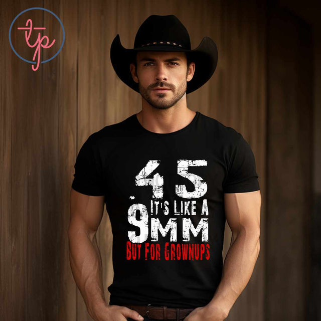 45 It's Like a 9mm but for Grownups
