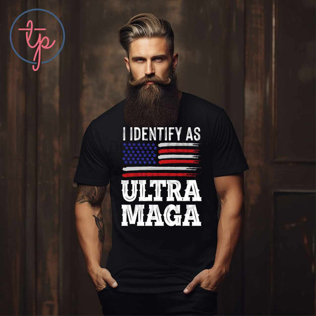 I Identify as Ultra MAGA