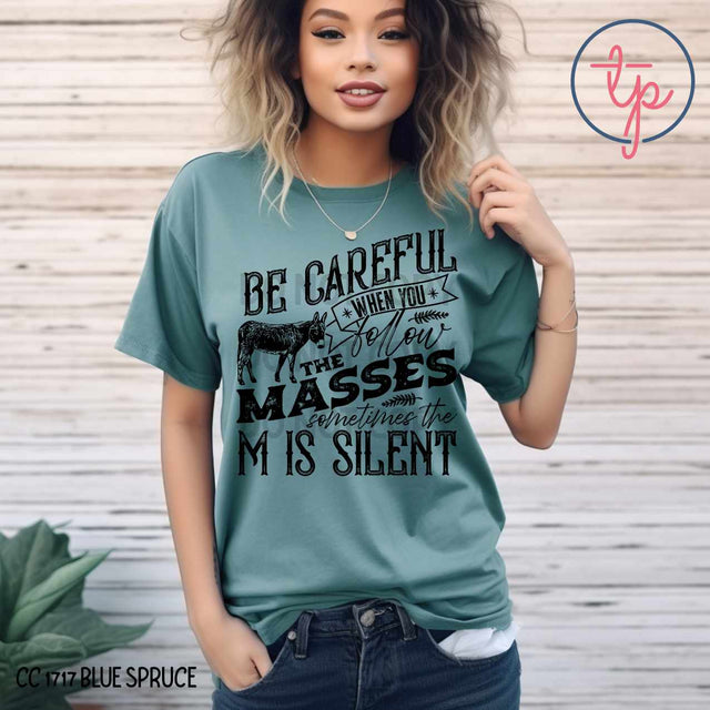 Be Careful When You Follow the Masses