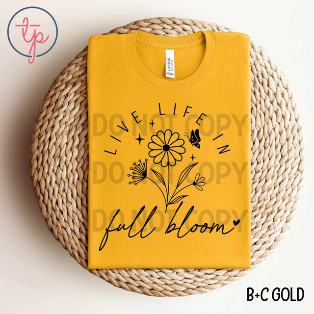 Live Life in Full Bloom Black or White