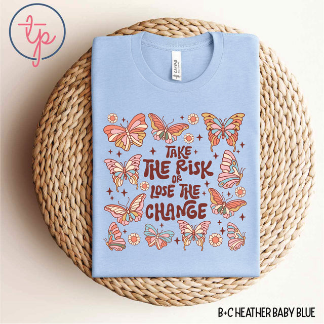 Take the Risk or Lose the Chance Boho Butterfly