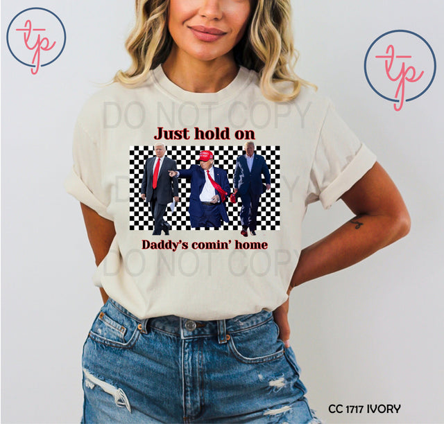 Daddy Trump Comin Home