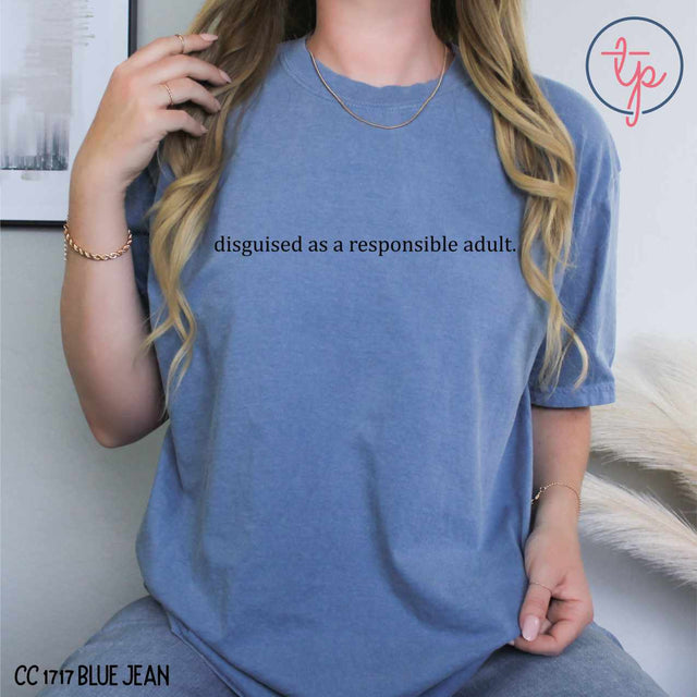 Disguised as a Responsible Adult Simple Black or White