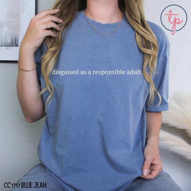 Disguised as a Responsible Adult Simple Black or White
