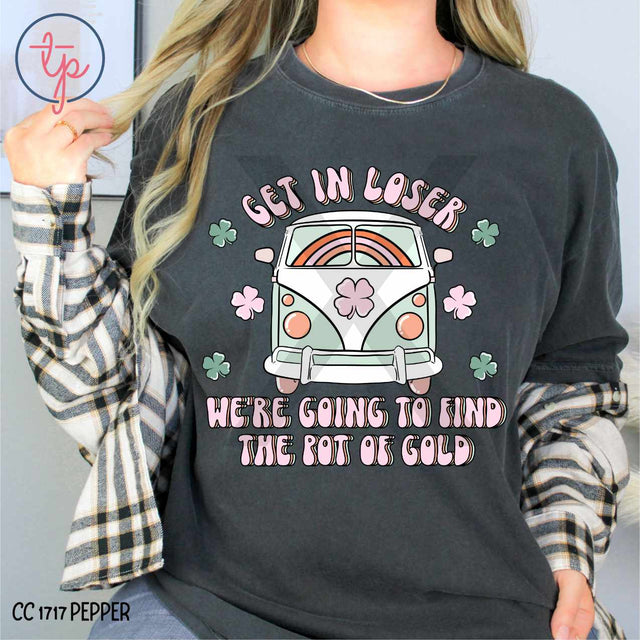 Get In Loser St. Patricks Day