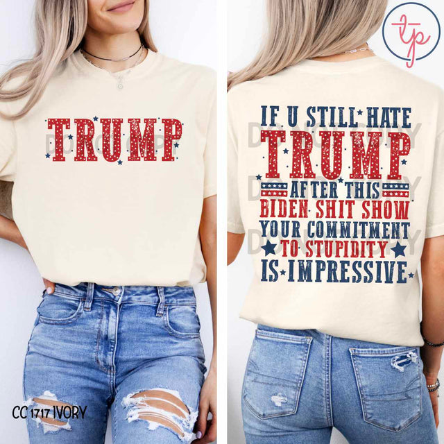 If You Still Hate Trump Front or Back