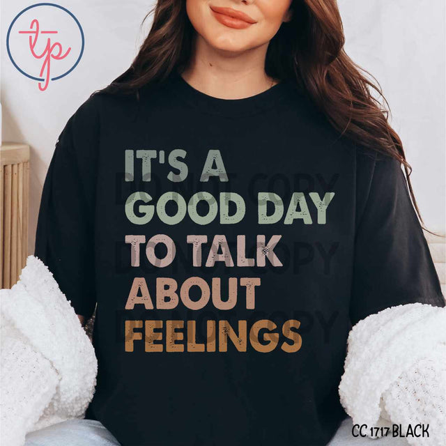 It's a Good Day to Talk About Feelings Full Color