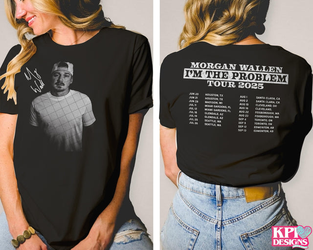 MW I'm the Problem Tour Dates GREY or Black Front or Back