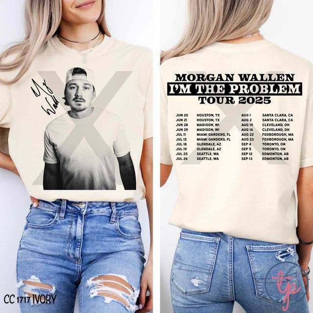 MW I'm the Problem Tour Dates GREY or Black Front or Back