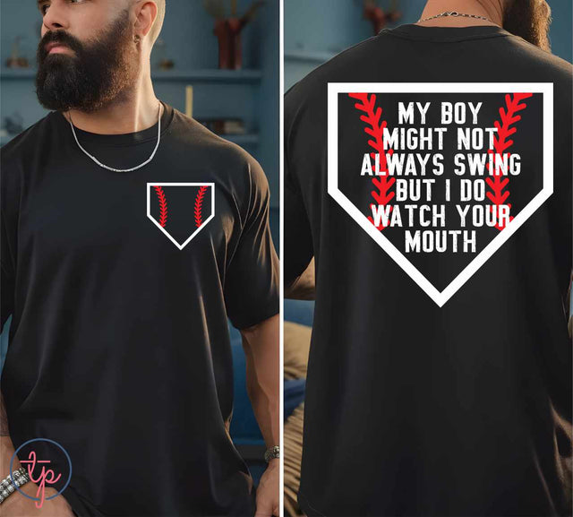 My Boy May Not Swing Baseball Pocket or Back