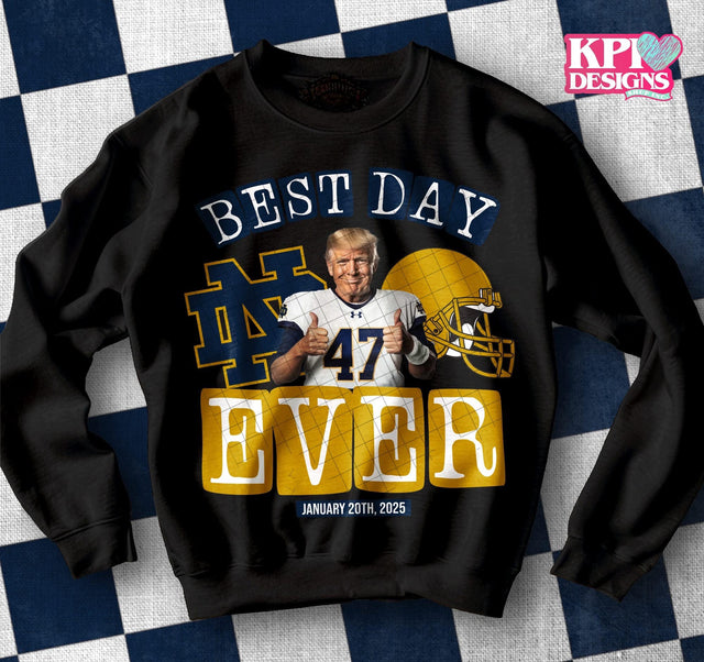 Notre Dame Best Day Ever Trump 47