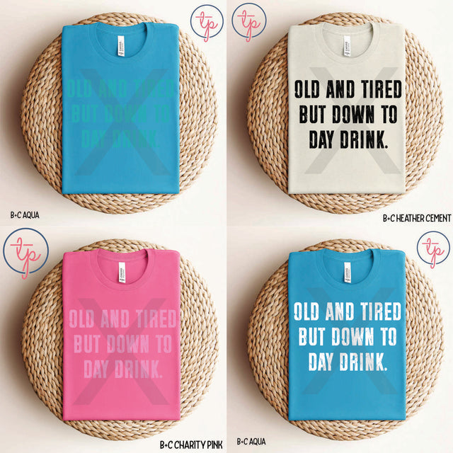 Old Tired Day Drink Black, Blue, Pink or White