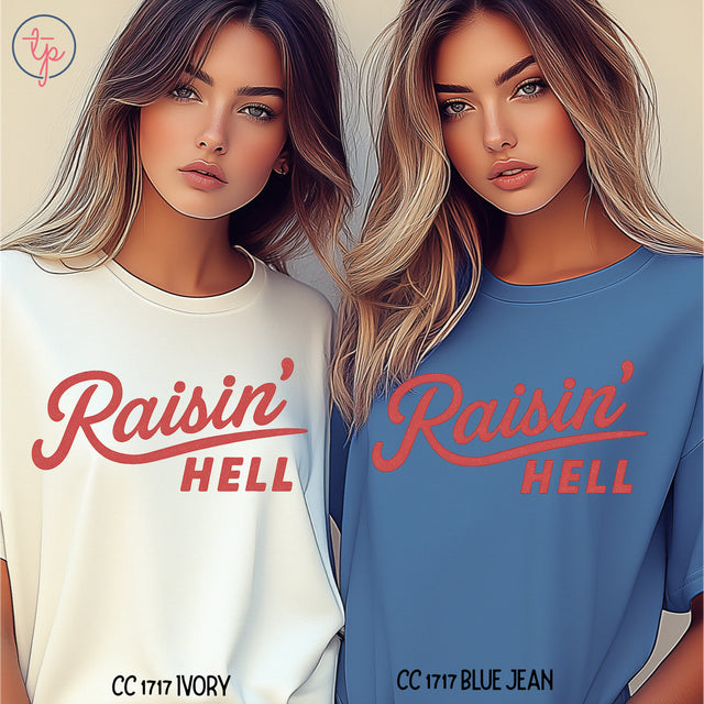 Raisin' Hell