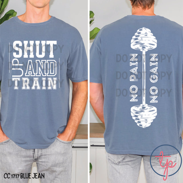 Shut Up and Train Front or Back Black or White