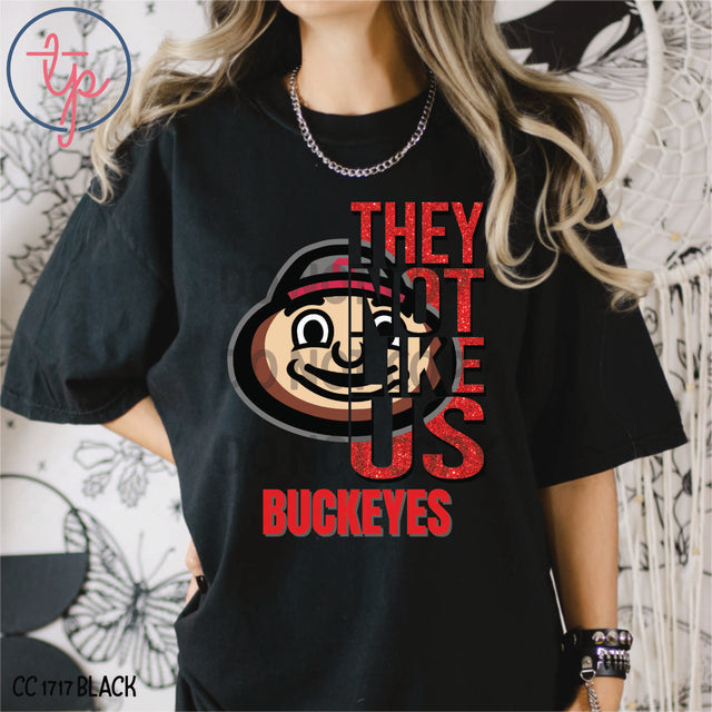 They Not Like Us Buckeyes Glitter or Solid