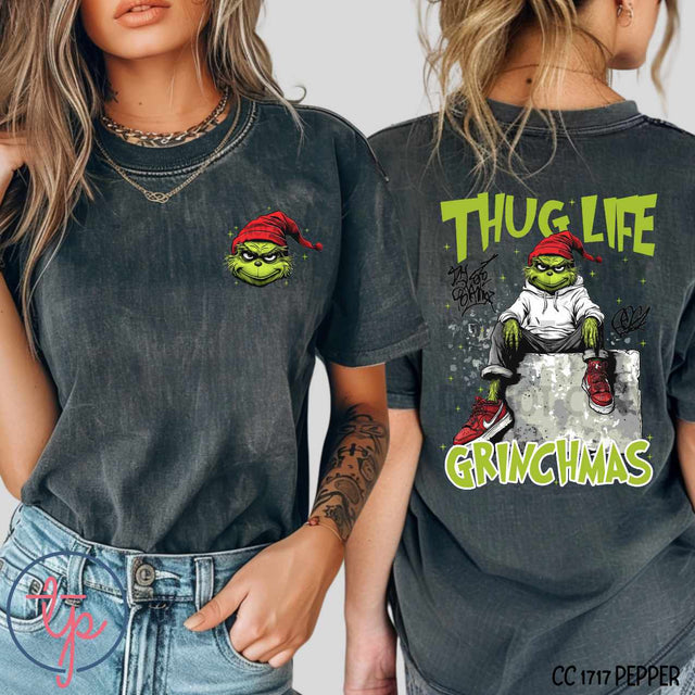 Thug Life Grinchmas Front or Back