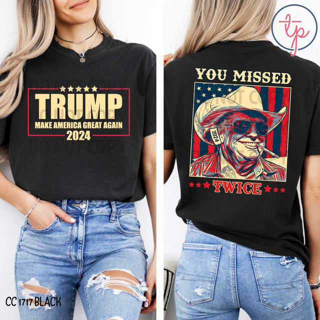 You Missed Twice Front or Back