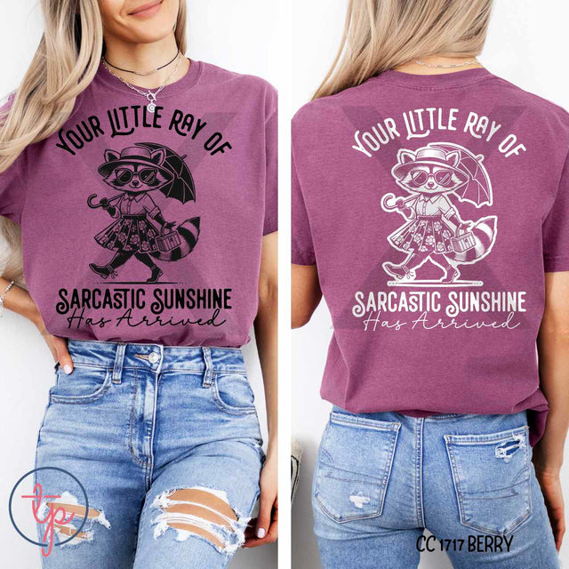 Your Little Ray of Sarcastic Sunshine Raccoon Black or White