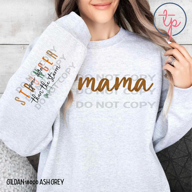 Mama You Are Stronger with Sleeve