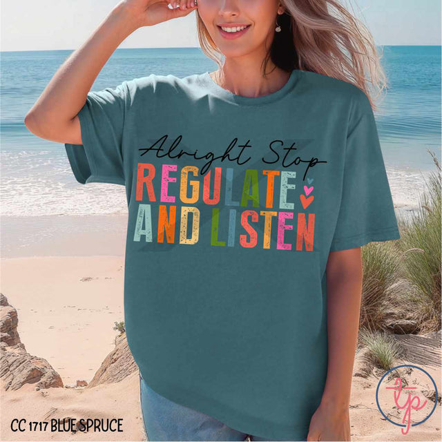 Alright Stop Regulate And Listen