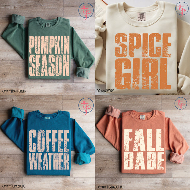 Coffee Weather, Fall Babe, Pumpkin Season, Spice Girl