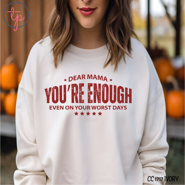 Dear Mama, You're Enough