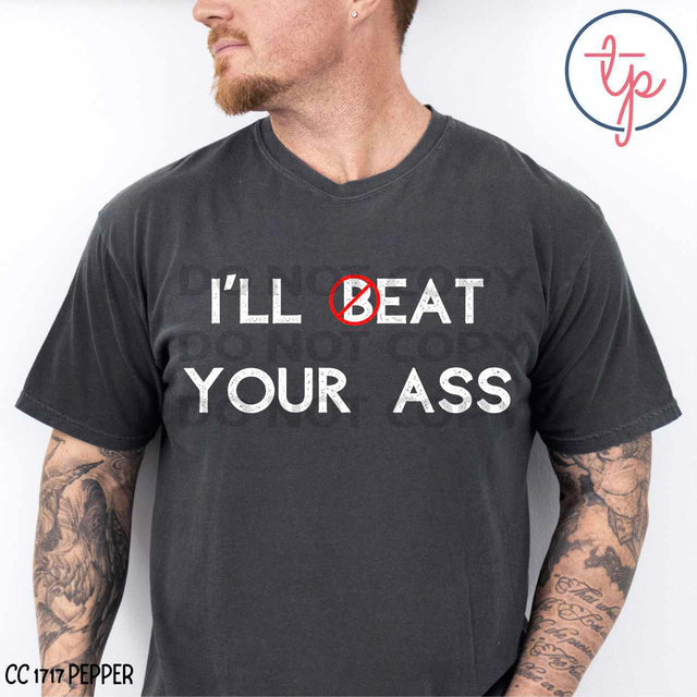 I'll Beat Your Ass Black or White