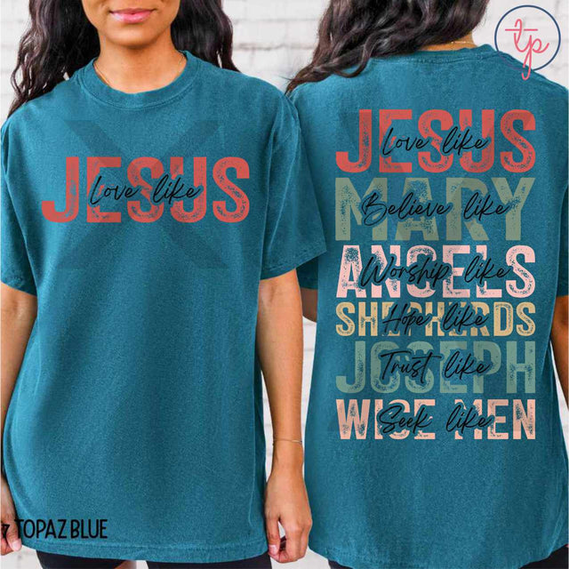 Love Like Jesus Front or Back