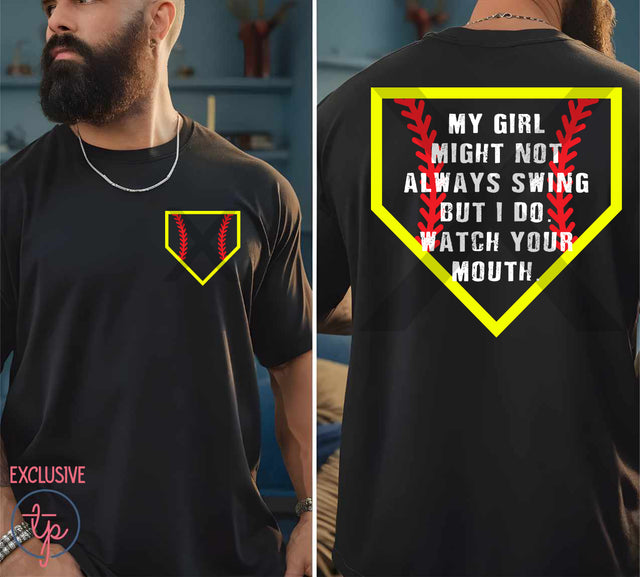 My Girl May Not Swing Softball Pocket or Back