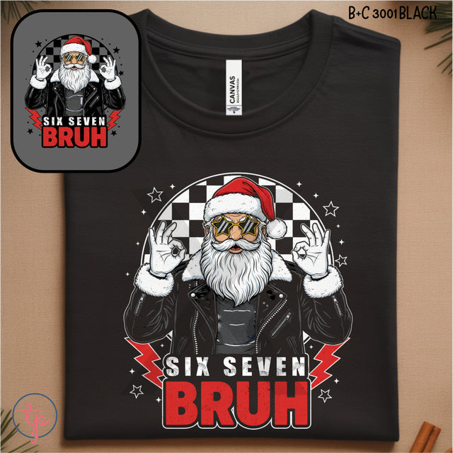 Six Seven Bruh Santa Black or White