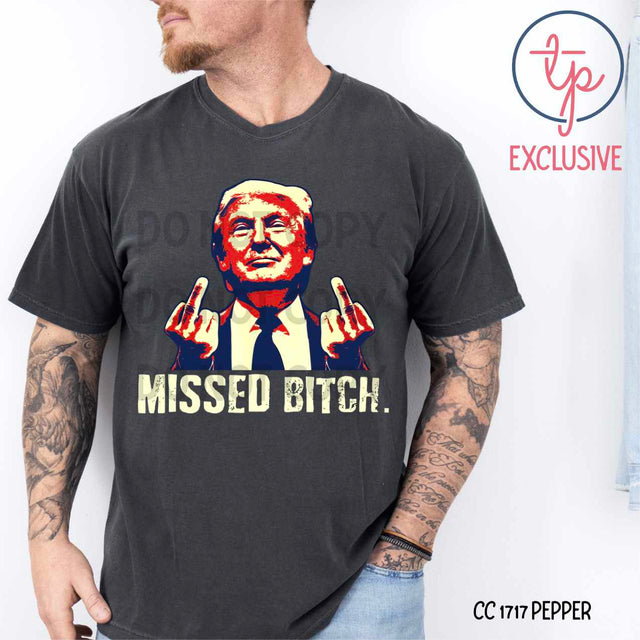 Trump Missed Bitch